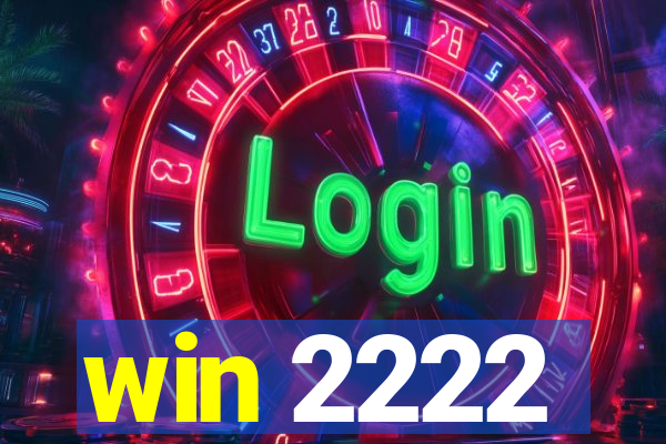 win 2222